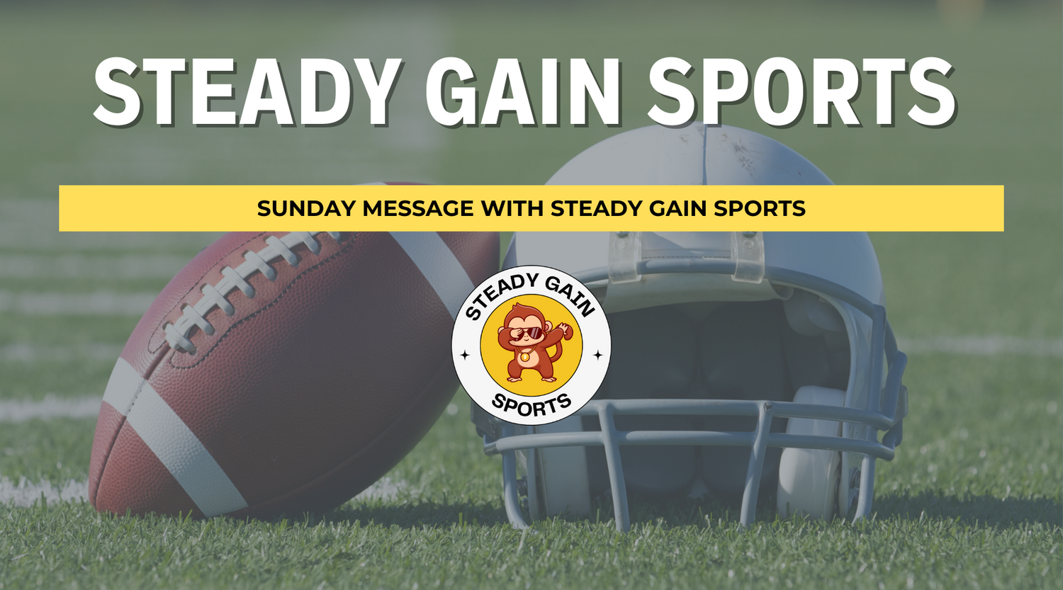 Sunday Message with Steady Gain Sports
