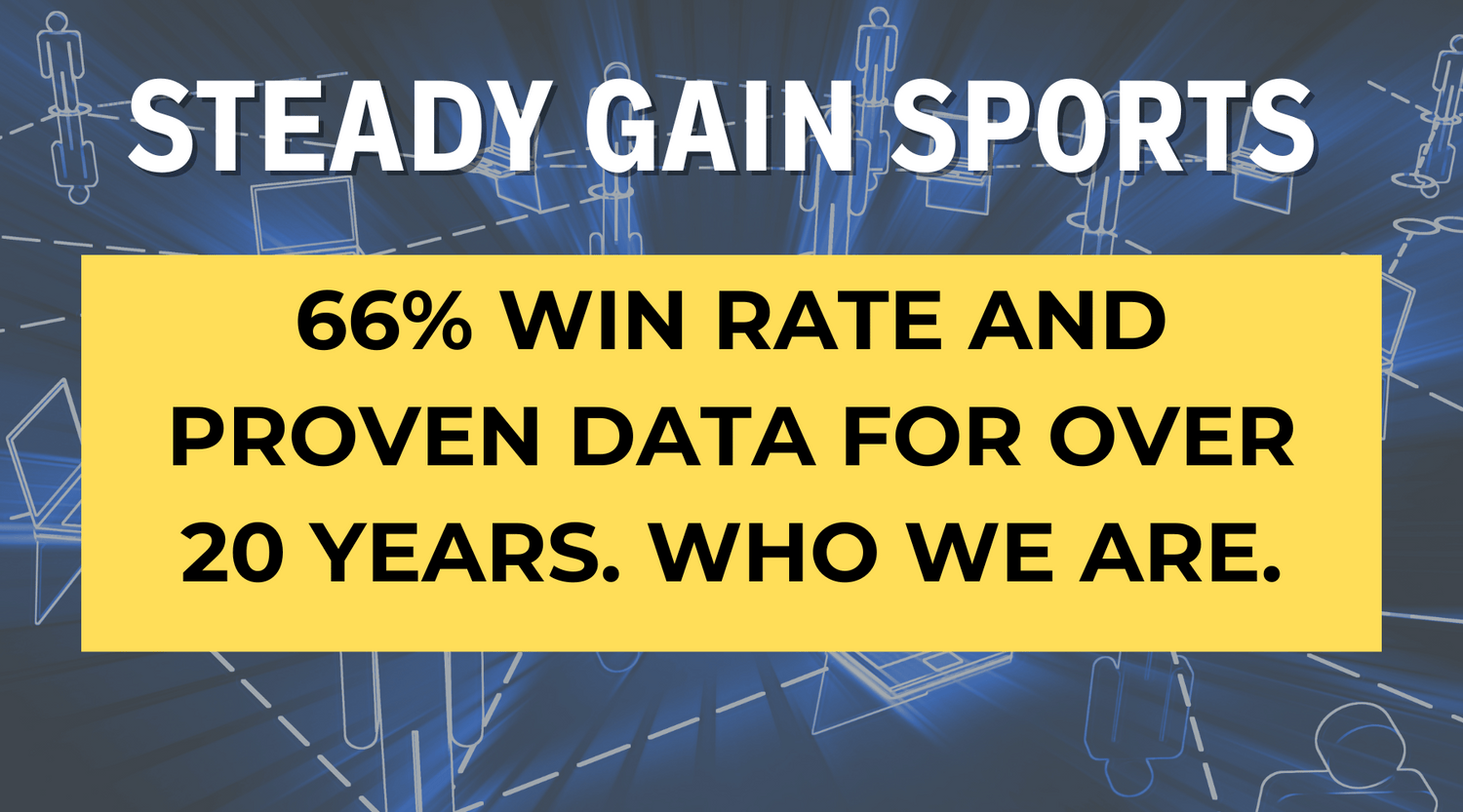 Steady Gain Sports is Hitting at a Proven 65% Win Rate Since September. This is Who We Are.
