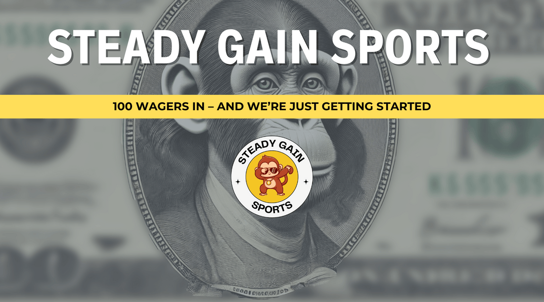 100 Wagers In – And We’re Just Getting Started